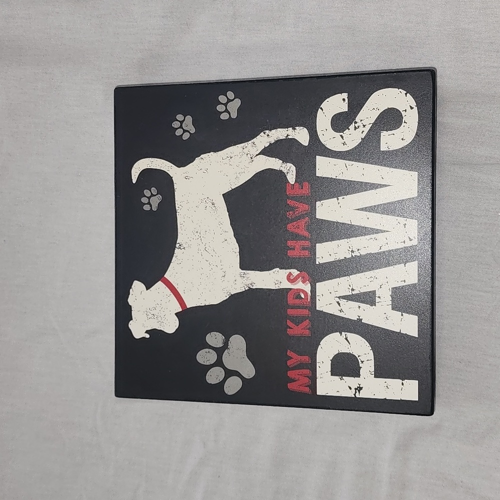 My Kids Have Paws Wall Decor